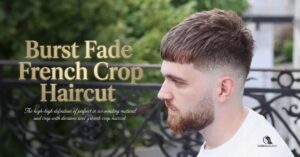 Burst Fade French Crop Haircut